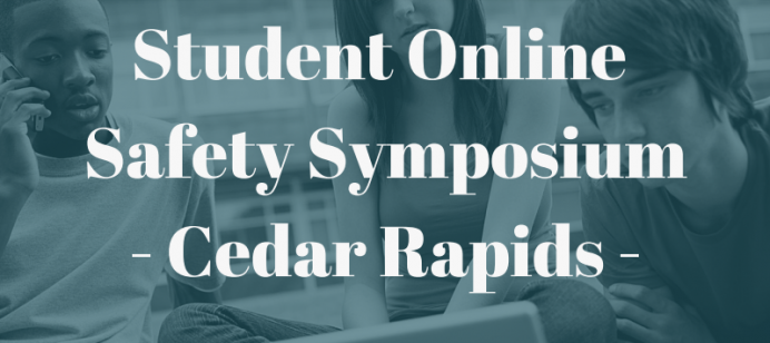 Student Safety Symposium being held at Grant Wood AEA in September