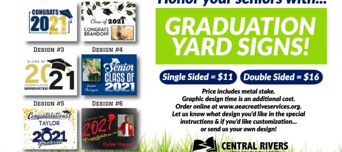 Honor your school’s 2021 graduates with personalized yard signs from Central Rivers AEA Creative Services