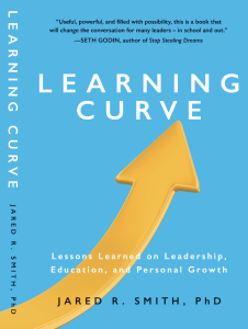 Book cover of Learning Curve – Lessons Learned on Leadership, Education and Personal Growth by Dr. Jared Smith