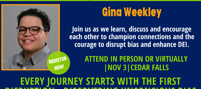 Every Journey Starts with the First Disruption: Discovering Unconscious Bias coming Nov. 3